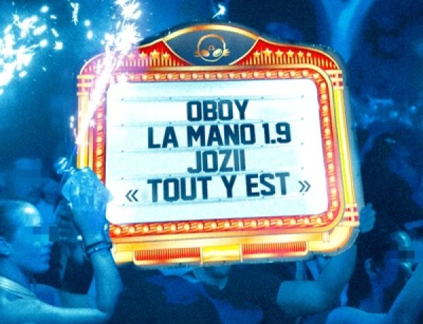Oboy feat. La Mano 1.9, Jozii - Tout y est
