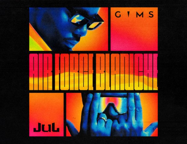 GIMS feat. Jul - AIR FORCE BLANCHE