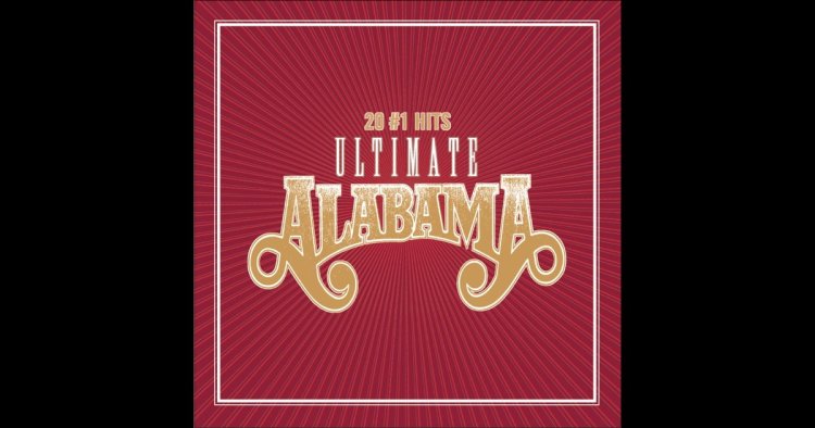 Ultimate Alabama: 20 #1 Hits - Alabama
