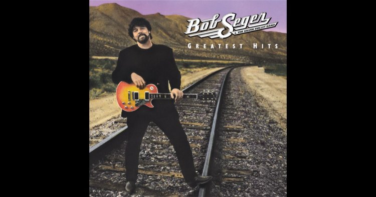 Greatest Hits (Deluxe) - Bob Seger